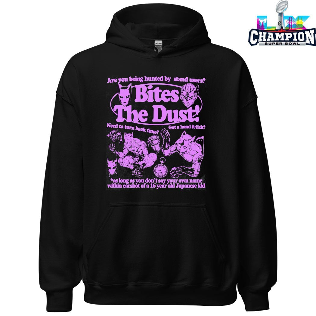 Jojo Are You Being Hunted By Stand Users Bites The Dust As Long As You Don’t Say Your Own Name Within Earshot Of A 16 Year Old Japanese Kid T-shirts