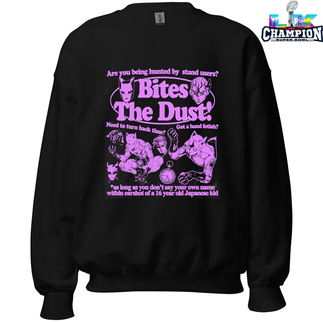 Jojo Are You Being Hunted By Stand Users Bites The Dust As Long As You Don’t Say Your Own Name Within Earshot Of A 16 Year Old Japanese Kid T-shirts