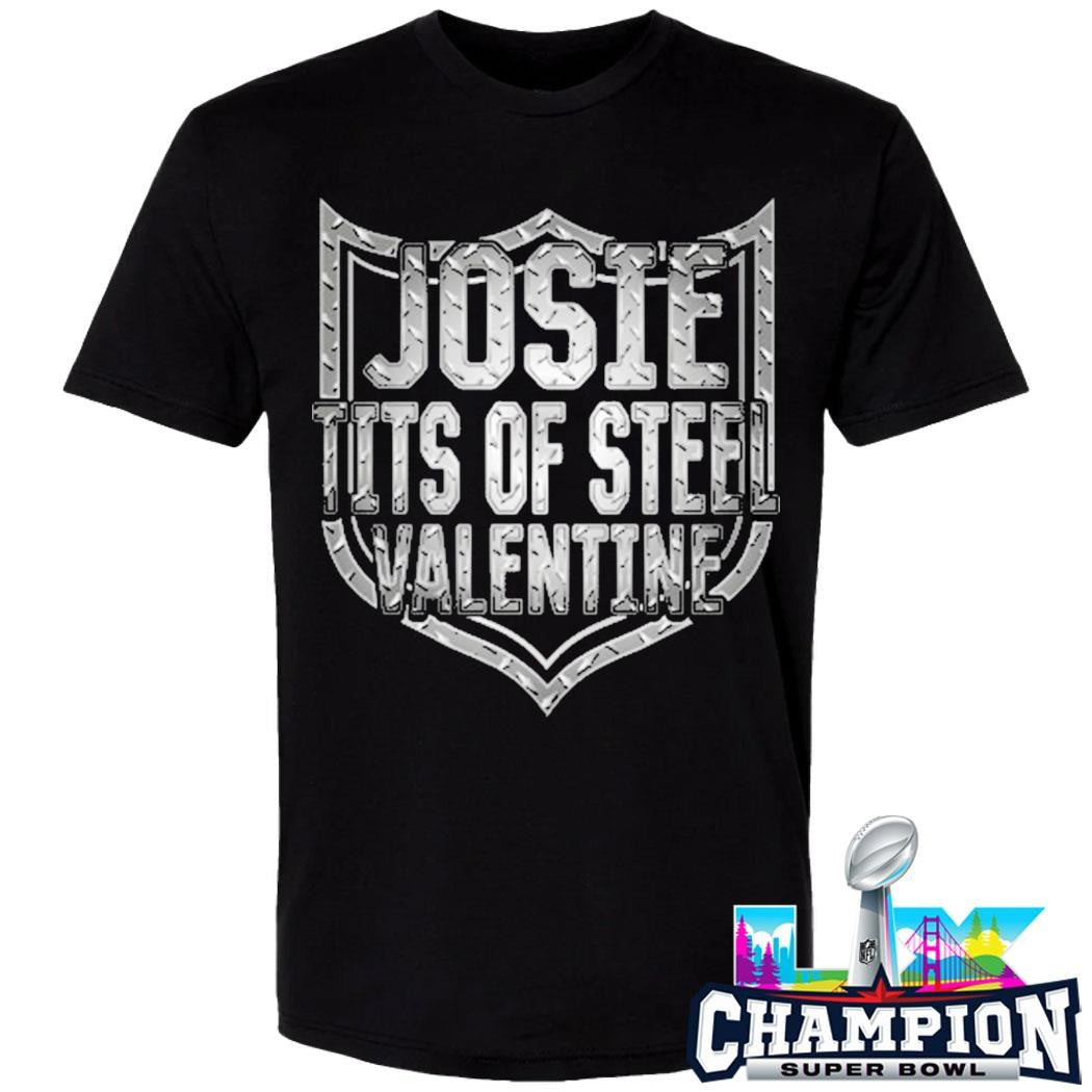 Josie Tits Of Steel Valentine Shirt
