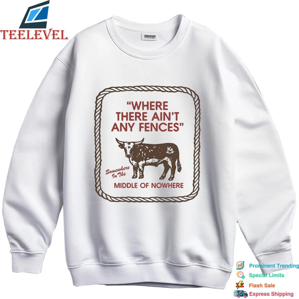 Kacey Musgraves Where There Ain’t Any Fences Middle Of Nowhere Cattle Shirts