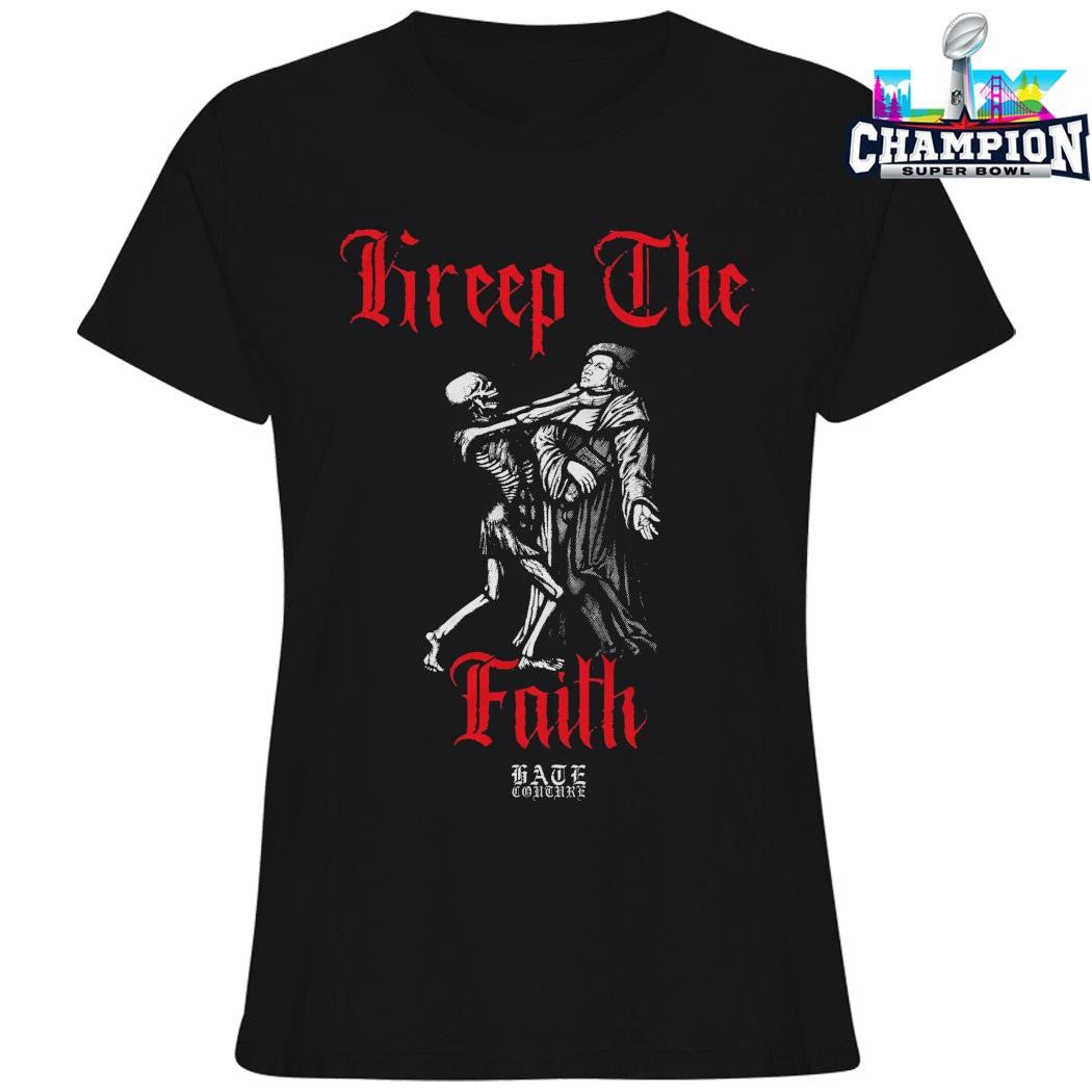 Kreep The Faith Hate Couture Shirt