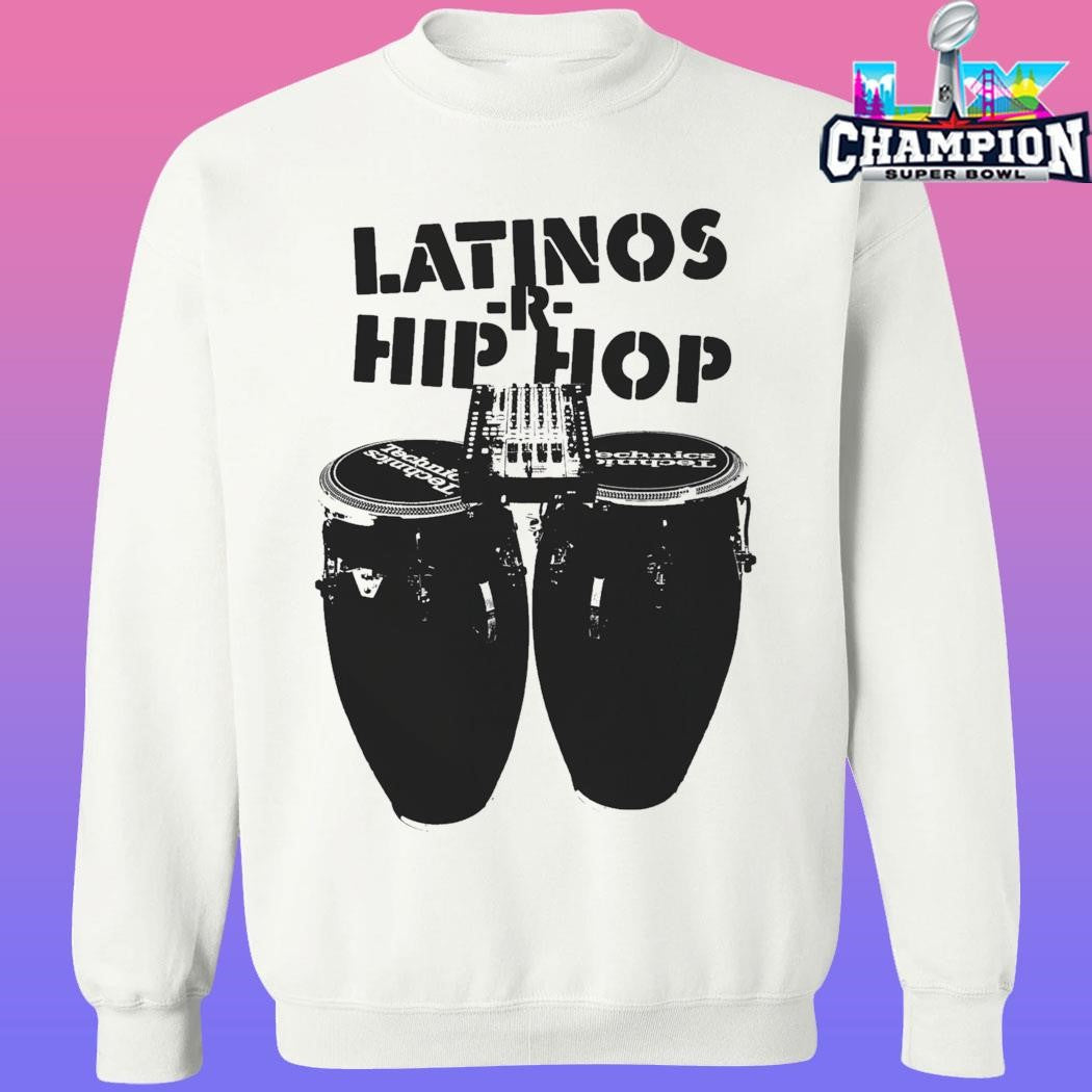 Latinos Are Hip Hop Shirt