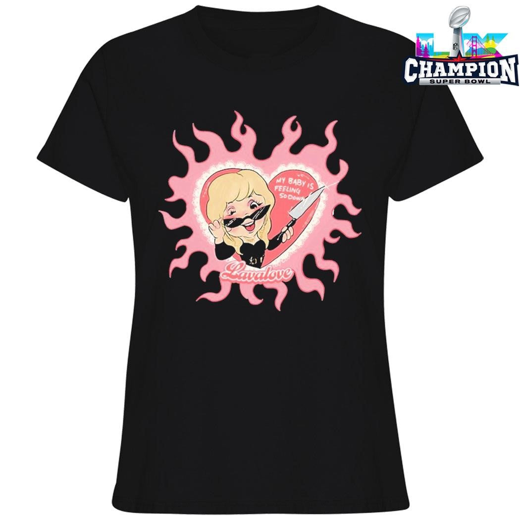 Lavalove My Baby Is Feeling So Down Shirt