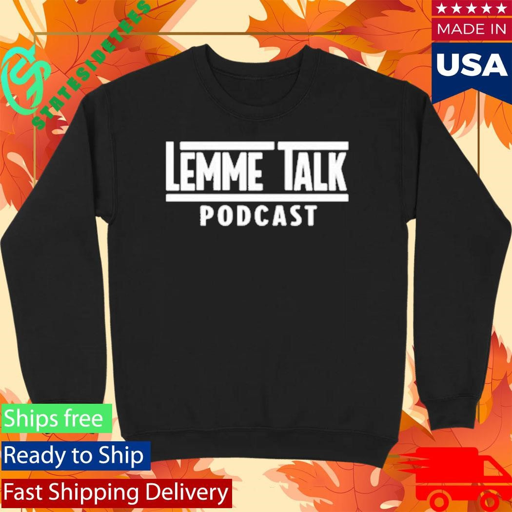 Lemme Talk Wrestlemania Inspired Shirt