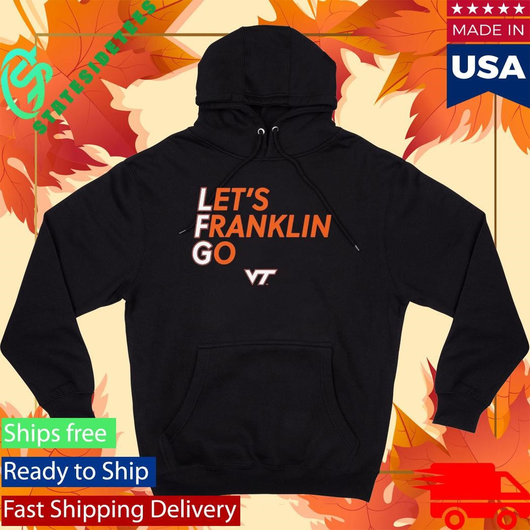 Let’s Franklin Go Shirt