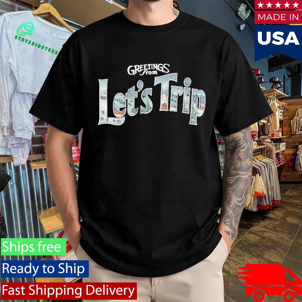 Let’s Trip Postcard Shirt