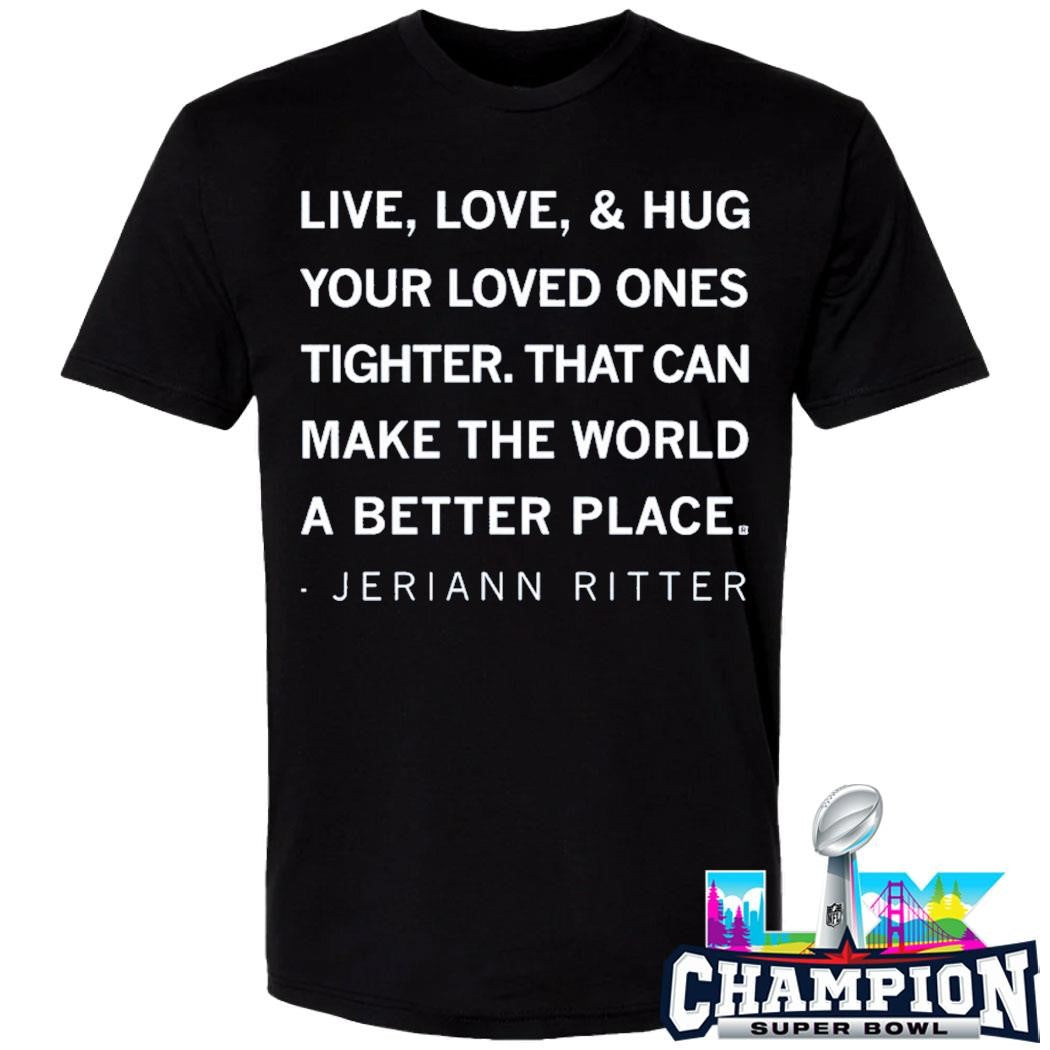 Live Love And Hug Your Loved Ones Tighter Shirt