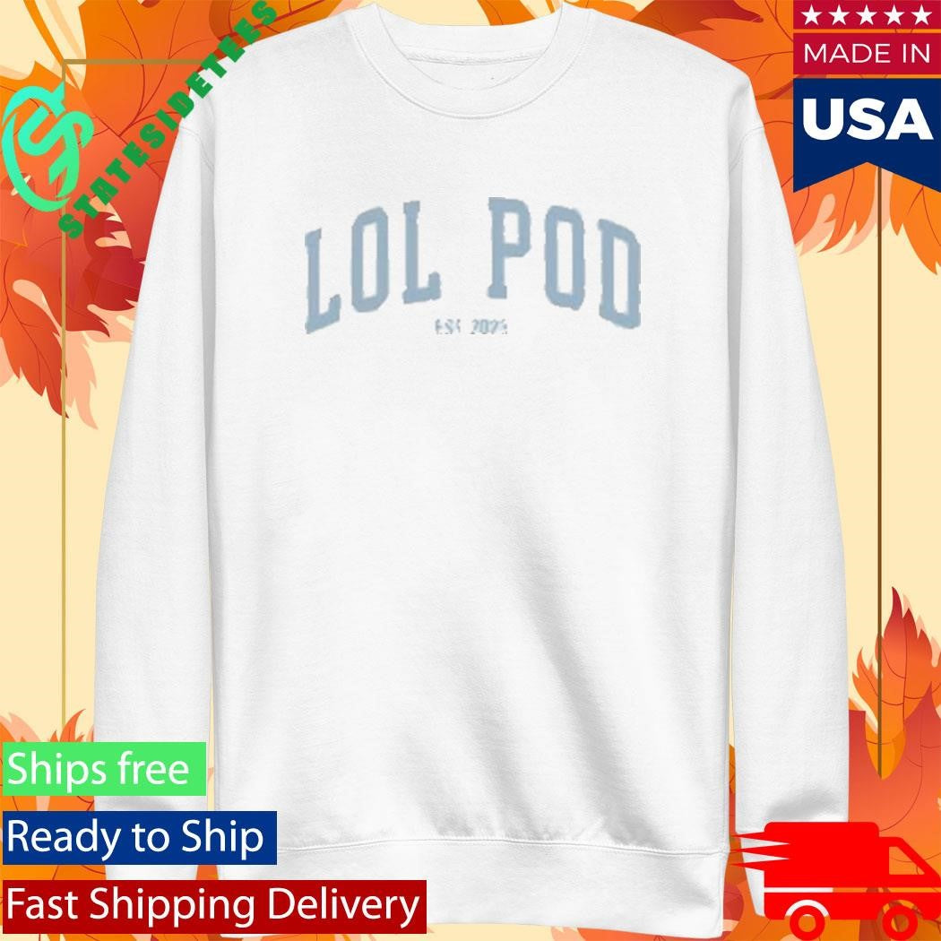 Lol Pod Shirt