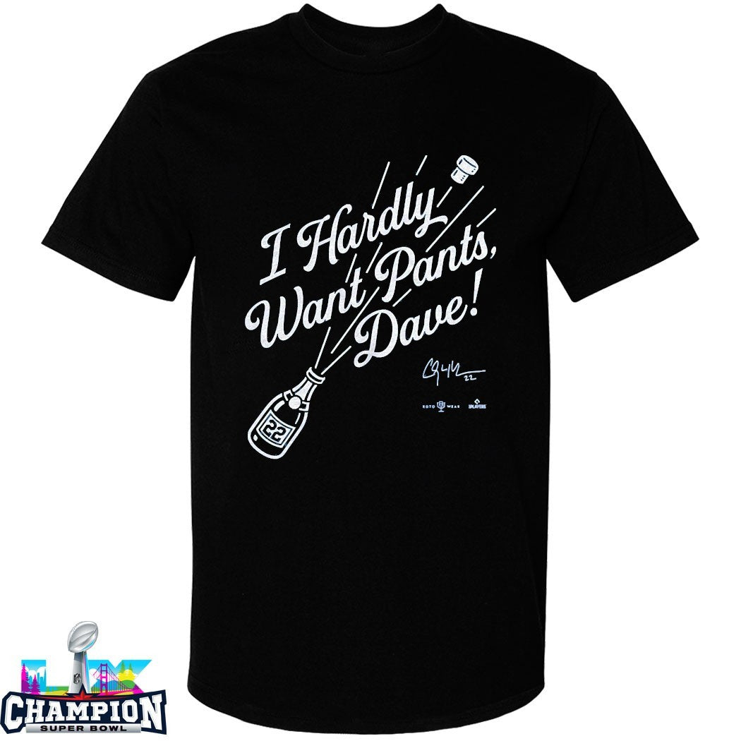 Los Angeles Dodgers I Hardly Want Pants, Dave T-shirts