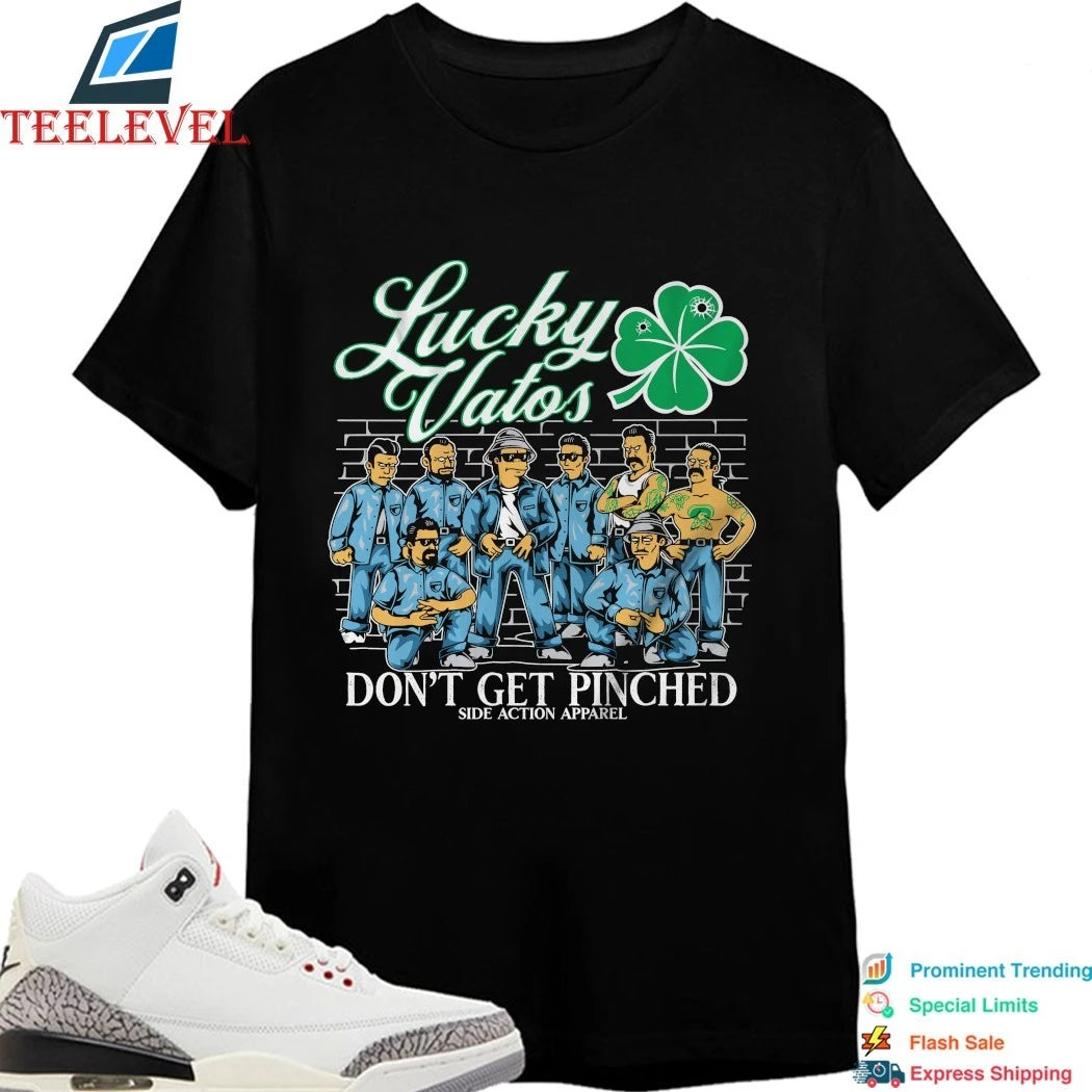 Lucky Vatos Don’t Get Pinched St. Patrick’s Day Shamrock Shirts