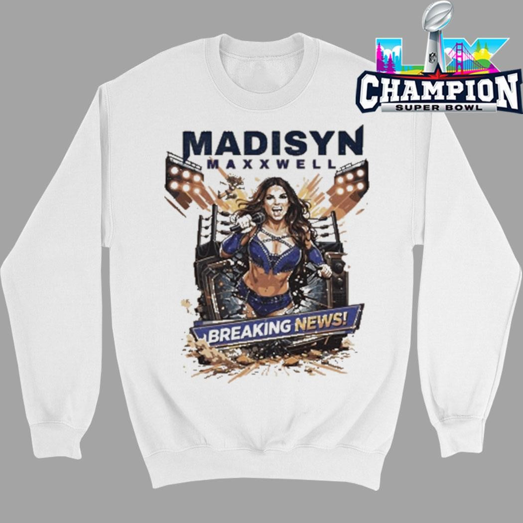 Madisyn Maxxwell Breaking News Shirt