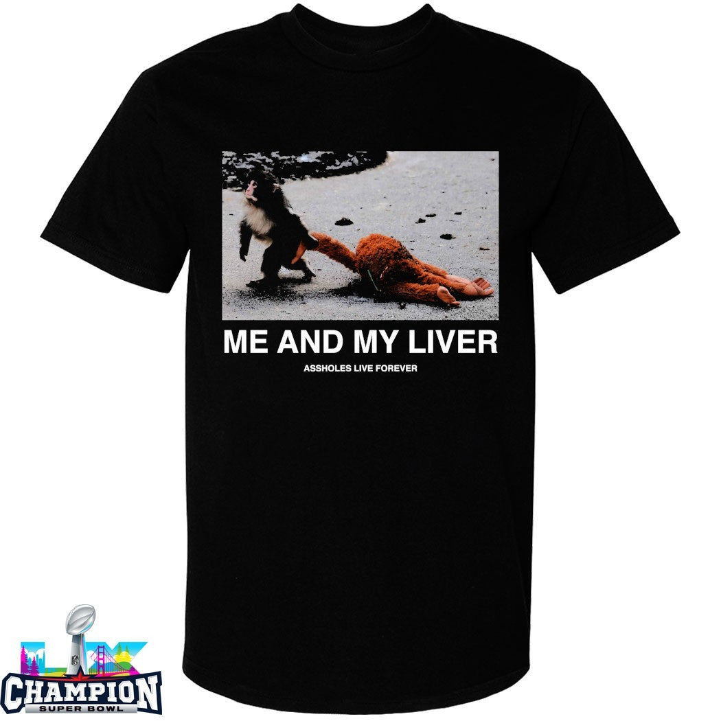 Me And My Liver Monkey Punch T-shirts