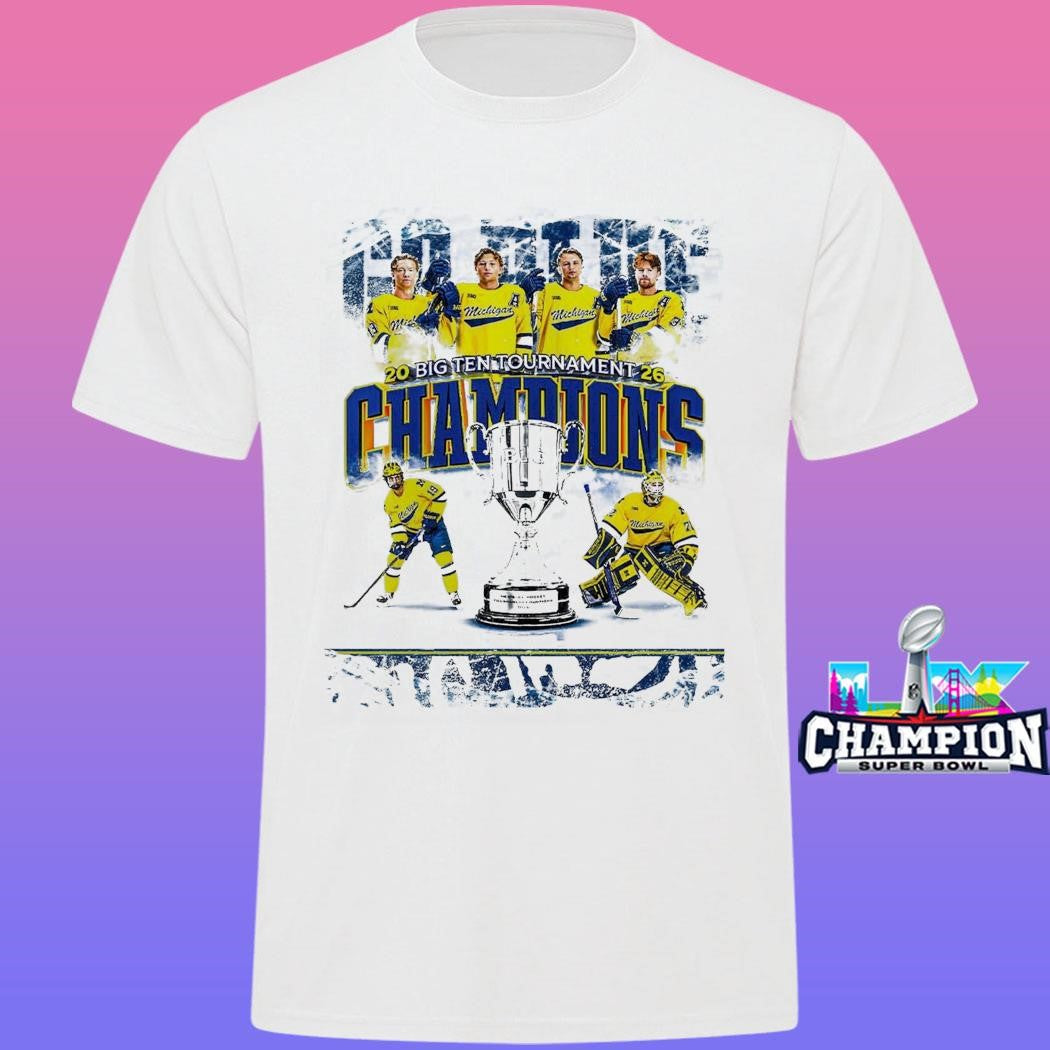 Michigan Wolverines Men’s Ice Hockey 2026 Big 10 Tournament Champions Shirt