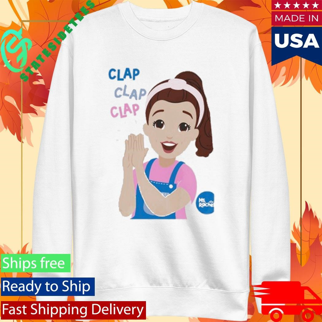 Ms Rachel Clap Clap Clap Educational Shirt