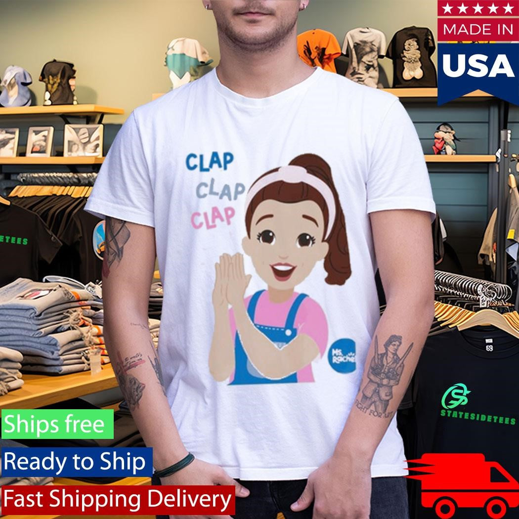 Ms Rachel Clap Clap Clap Educational Shirt