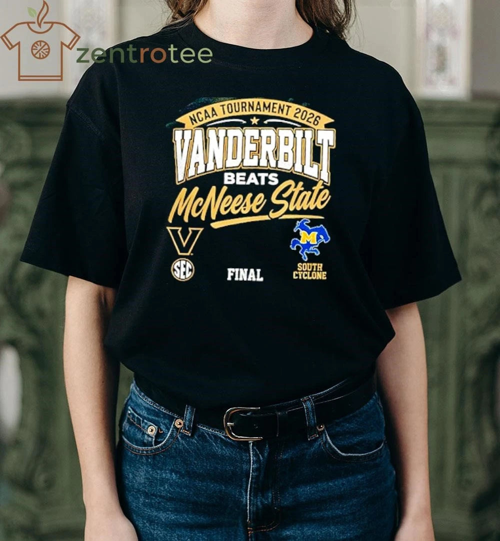 NCAA Tournament 2026 Vanderbilt Beats McNeese State Commemorative T-Shirt