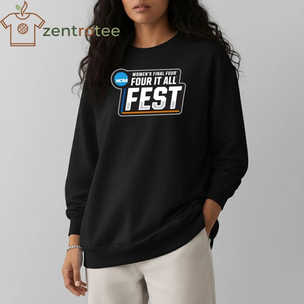 NCAA Women’s final Four Four it at fest logo shirt