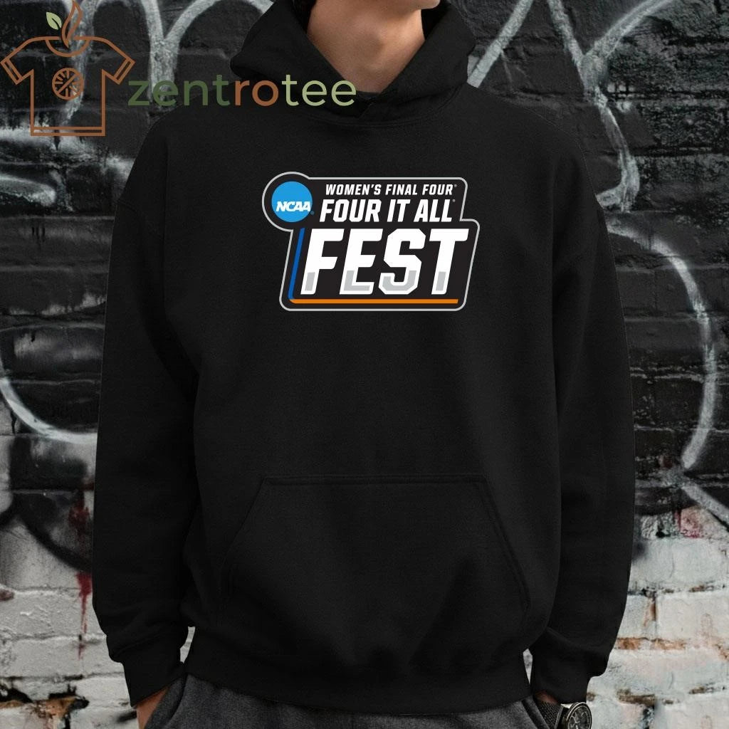 NCAA Women’s final Four Four it at fest logo shirt