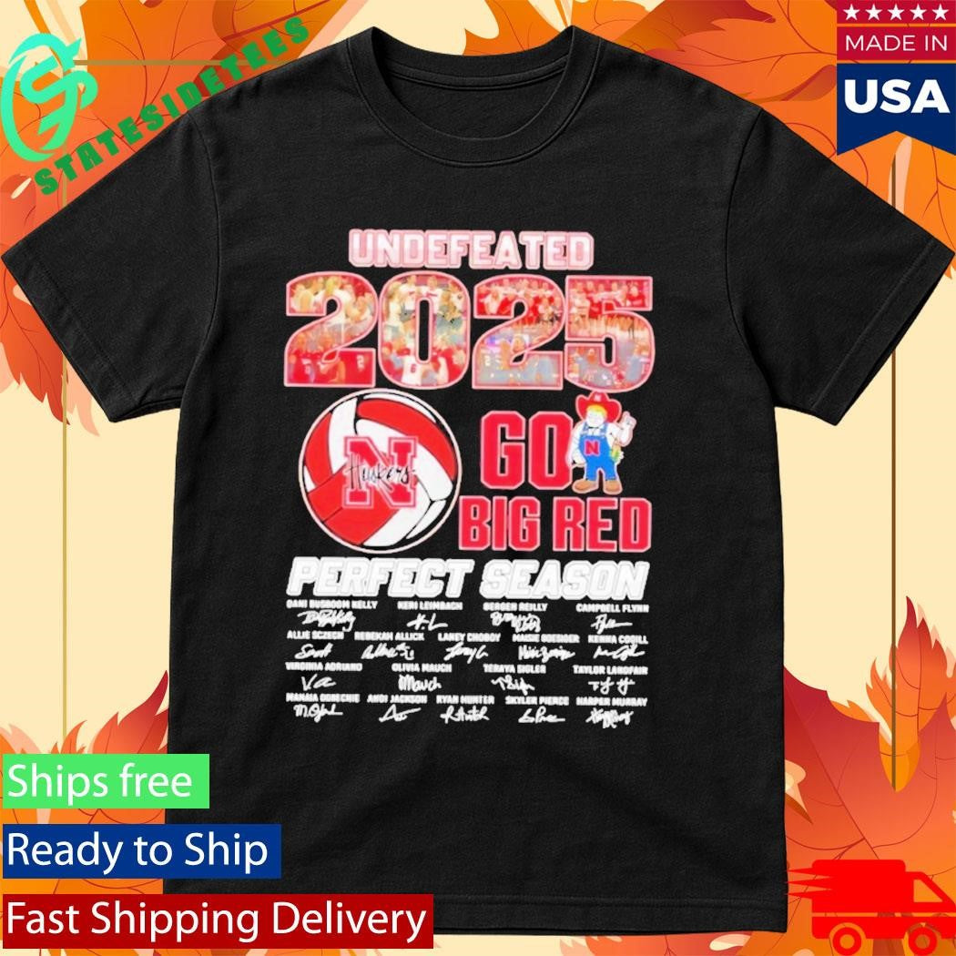 Nebraska Volleyball Undefeated 2025 Perfect Season Go Big Red Shirt