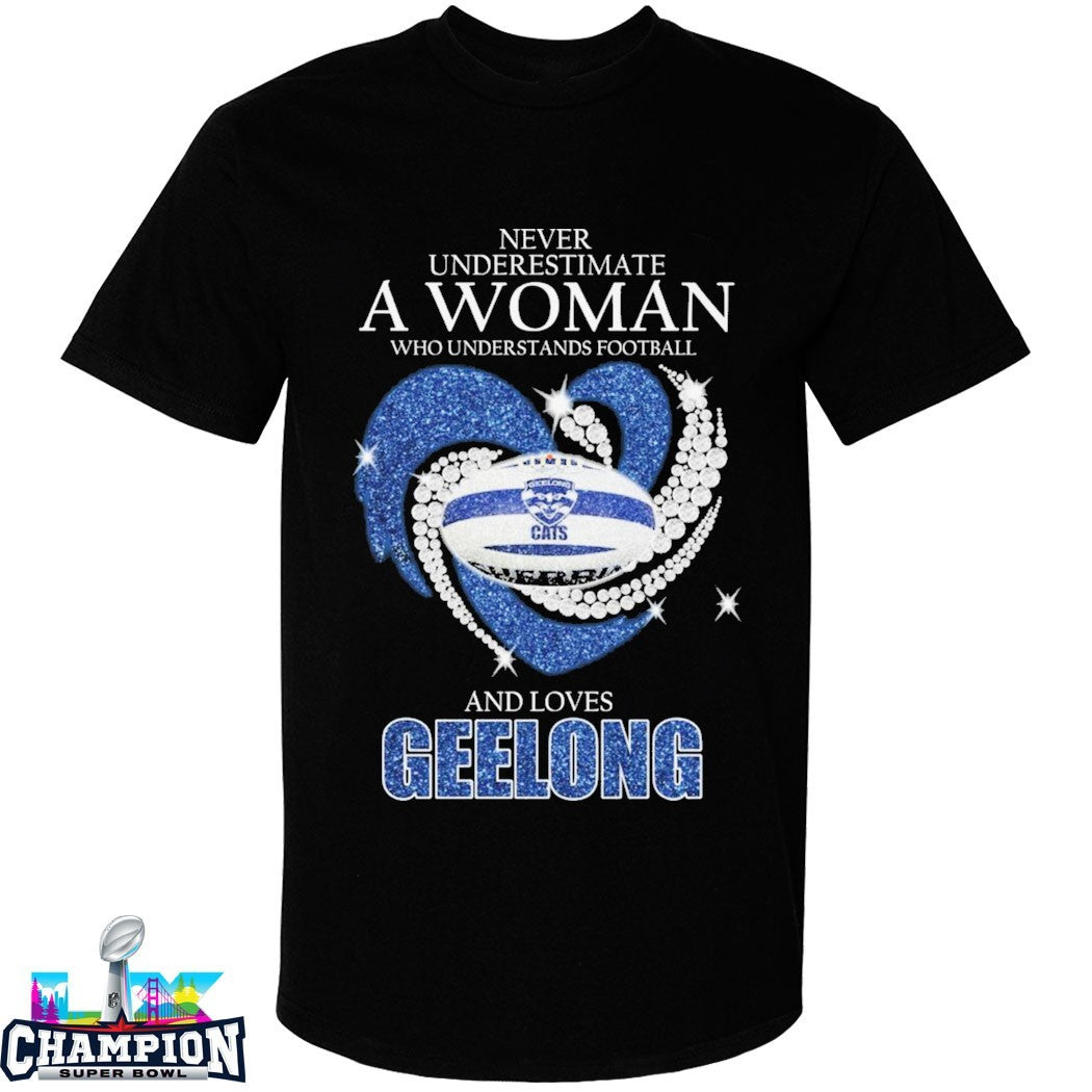 Never Underestimate A Woman Who Understands Football And Loves Geelong Cats Diamond Heart T-shirts