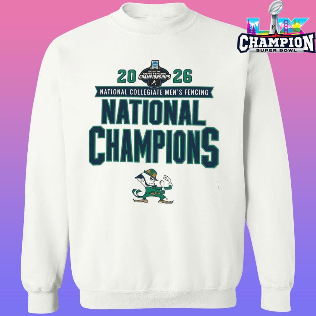 Notre Dame Fighting Irish 2026 Ncaa Men’s Fencing National Champions Shirt