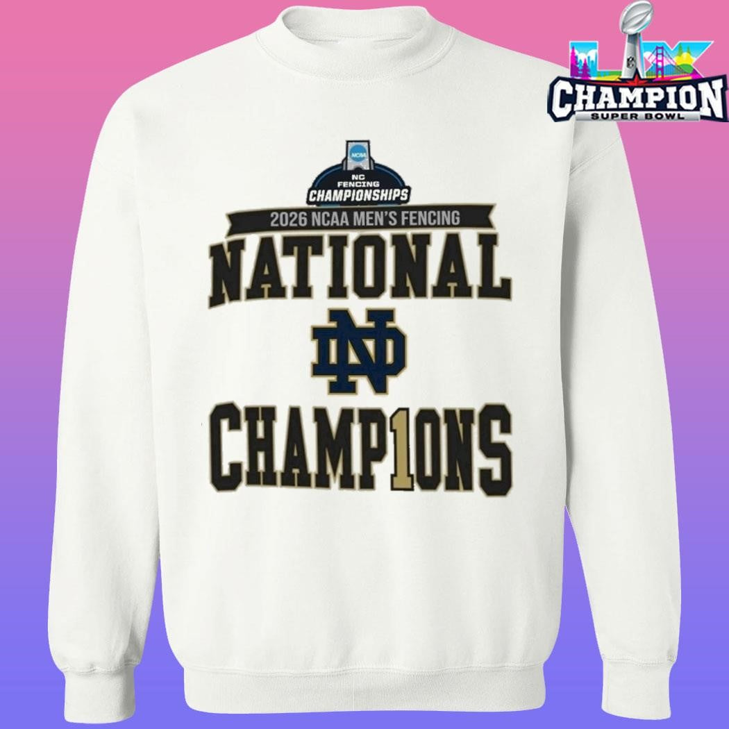Notre Dame Fighting Irish Champions 2026 Ncaa Men’s Fencing National Championship Shirt