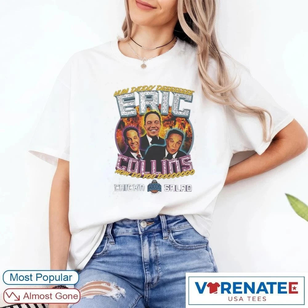 Official Hum Diddly Deeeeeeee Eric Collins How Do You Do Chickn Salad T-Shirt