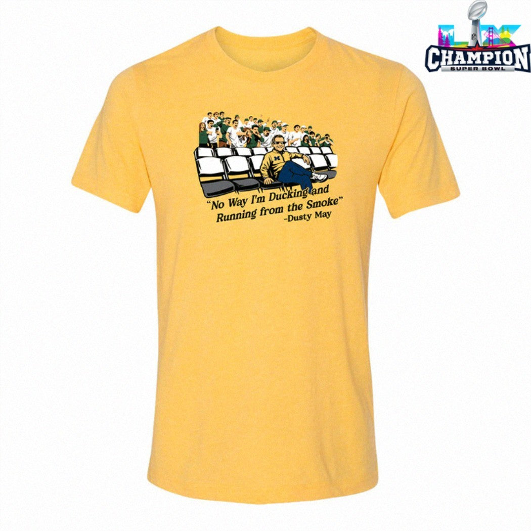 Official Michigan Dusty May No Way I Ducking And Running From The Smoke Michigan Wolverines Shirts