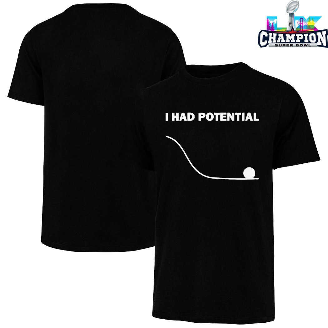 Official Ryan Gosling I Had Potential T-Shirts