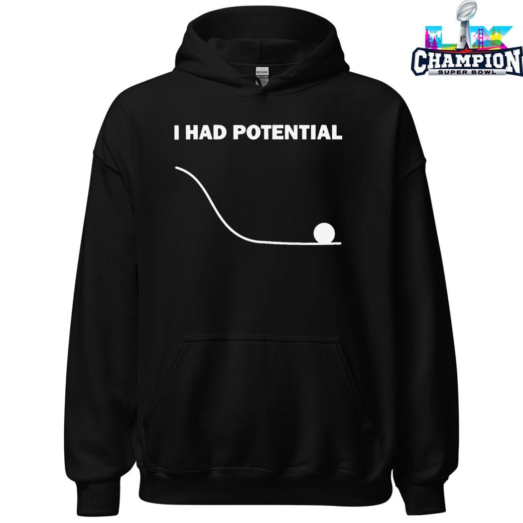 Official Ryan Gosling I Had Potential T-Shirts