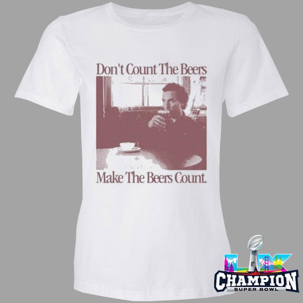 Old Row Don’t Count The Beers Make The Beers Count Shirt