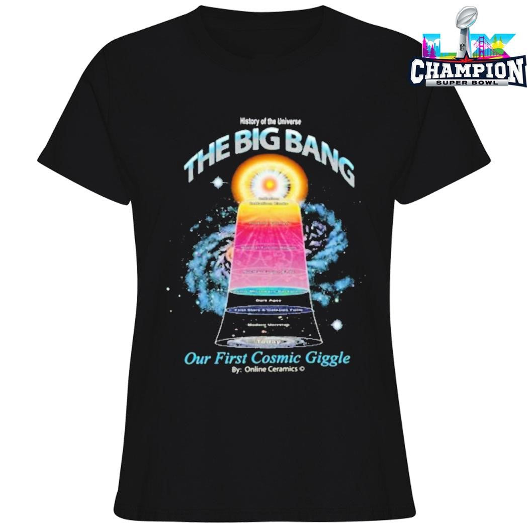 Online Ceramics History Of The Universe The Big Bang Shirt