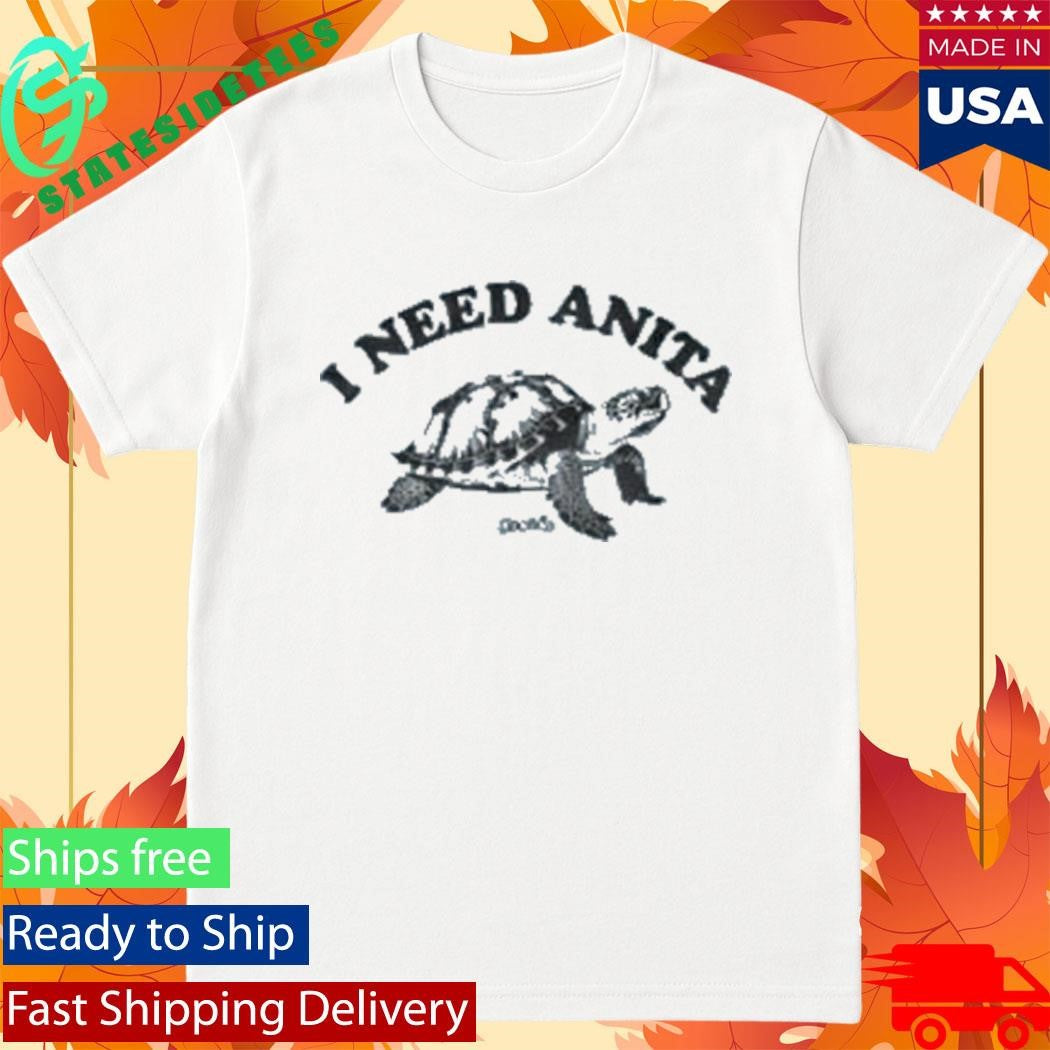 Pacifica I Need Anita Shirt