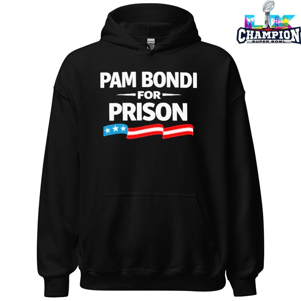 Pam Bondi For Prison T-shirts
