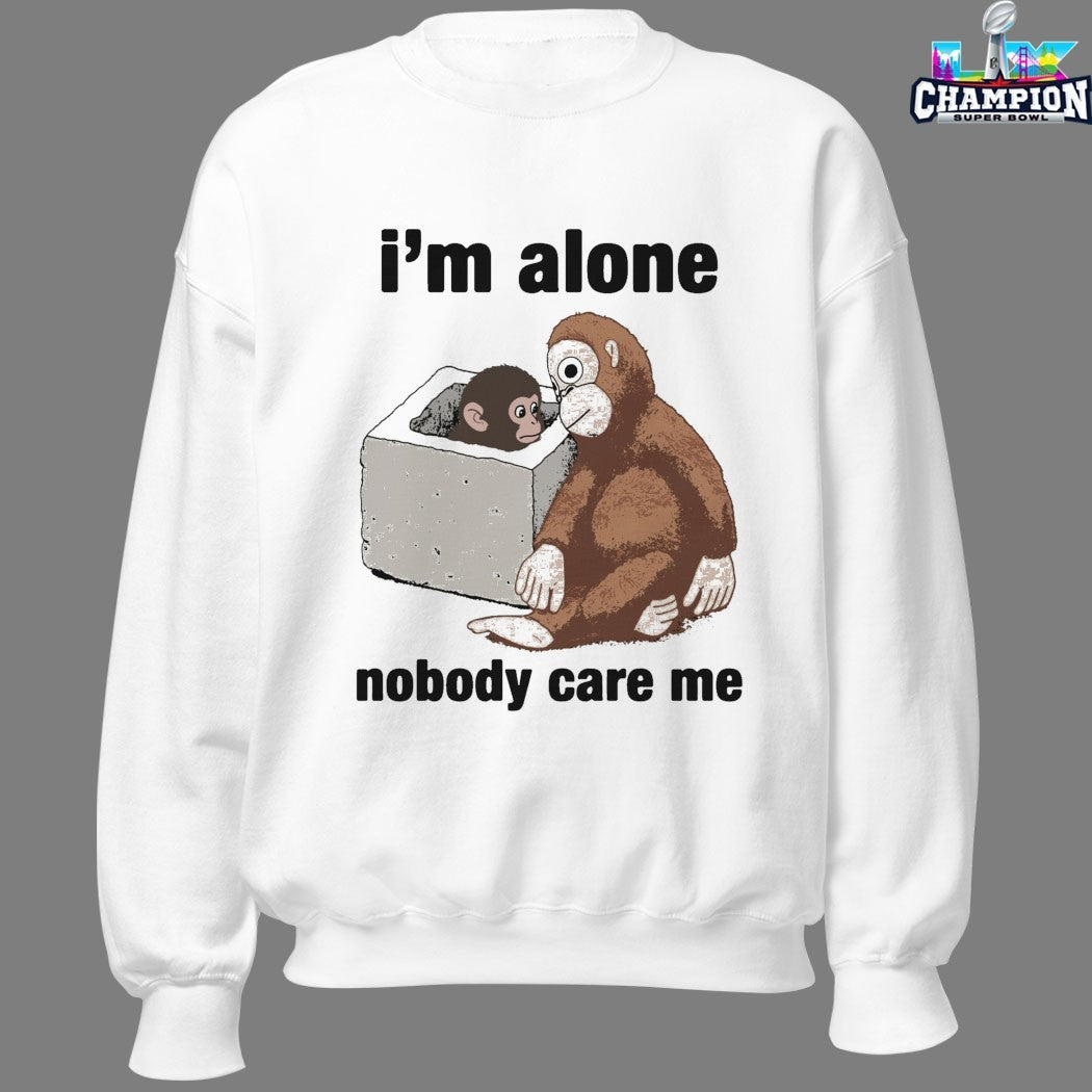 Panchi-Kun I’m Alone Nobody Care Me Monkey T-shirts