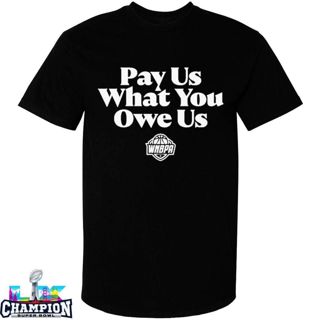 Pay Us What You Owe Us WNBA All-Star T-shirts