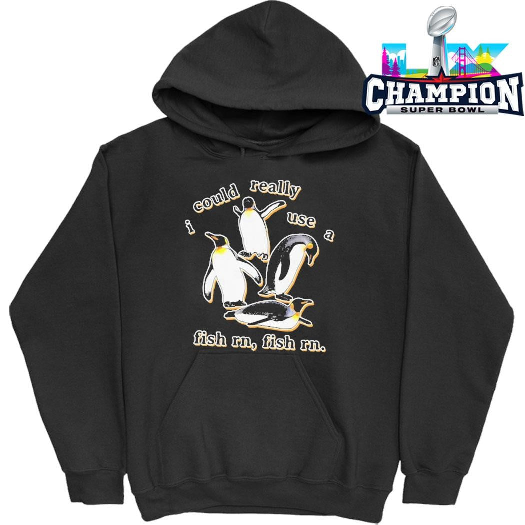 Penguin I Could Really Use A Fish Rn Fish Rn Shirt