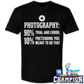 Photography Trial And Error Pretending You Meant To Do That Shirt
