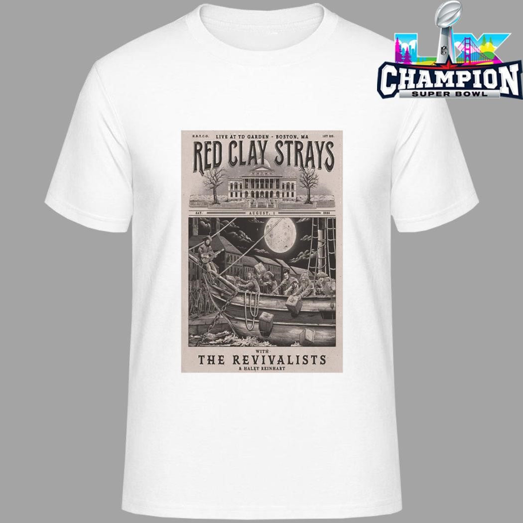 Red Clay Strays 8 1 2026 Td Garden In Boston Ma Shirt