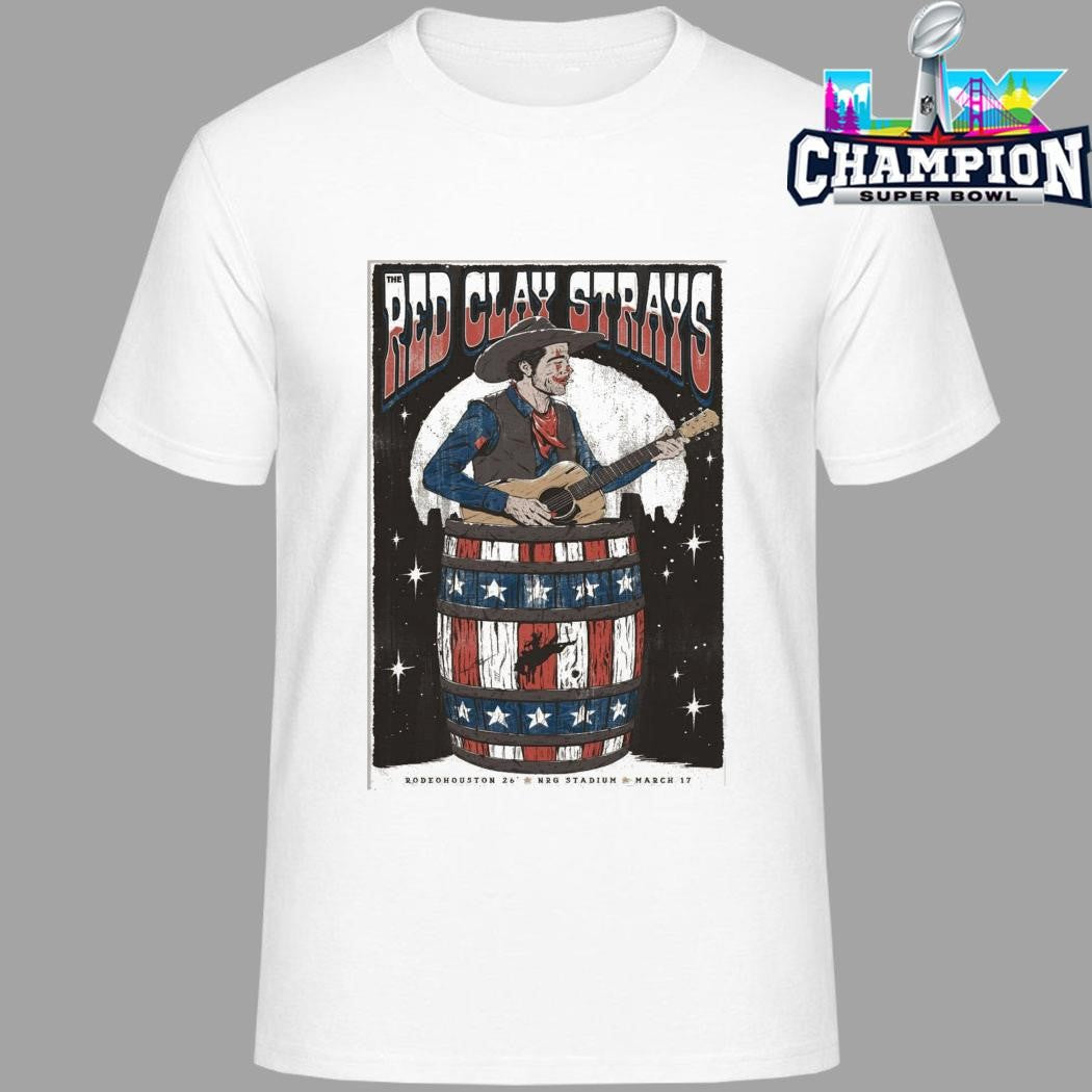 Red Clay Strays Nrg Park March 17 2026 Shirt
