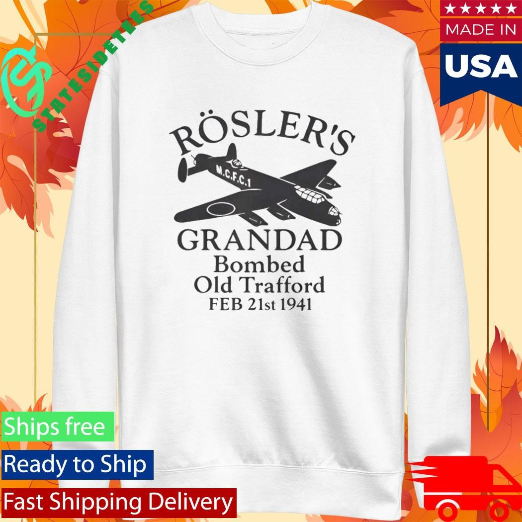 Roslers Grandad Bombed Old Trafford 1941 Shirt