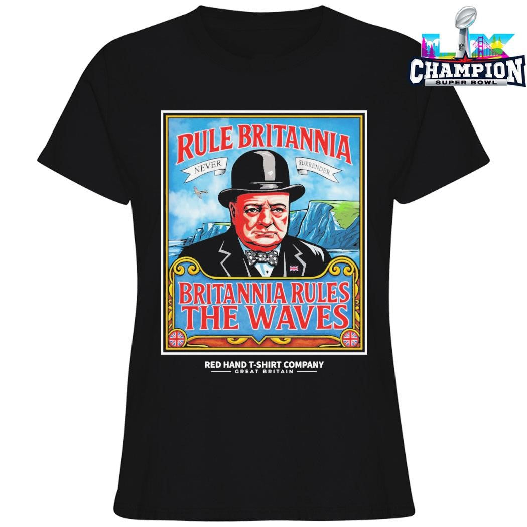Rule Britannia Never Surrender Britannia Rules The Waves Shirt