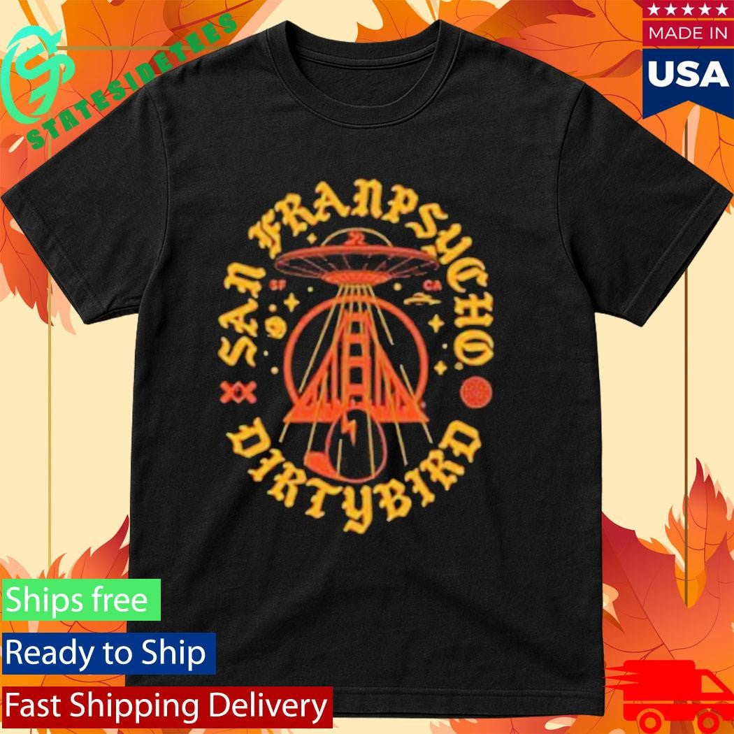 San Franpsycho Dirty Ufo Shirt