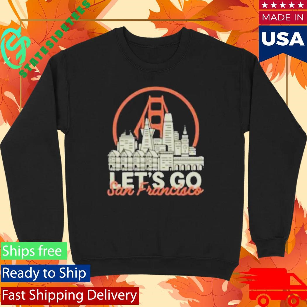 San Franpsycho Let’s Go San Francisco Shirt