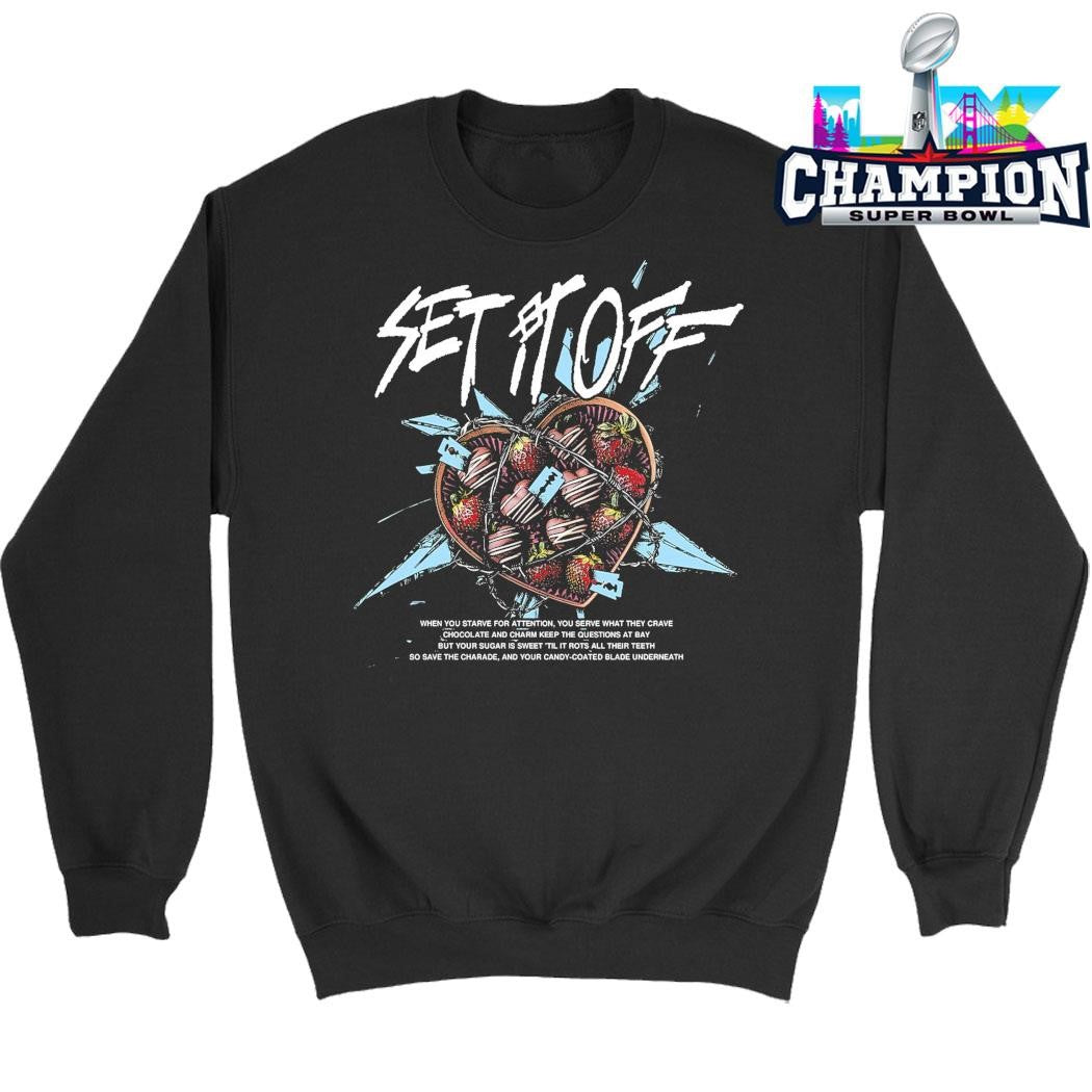 Set It Off When You Starve For Attention Shirt