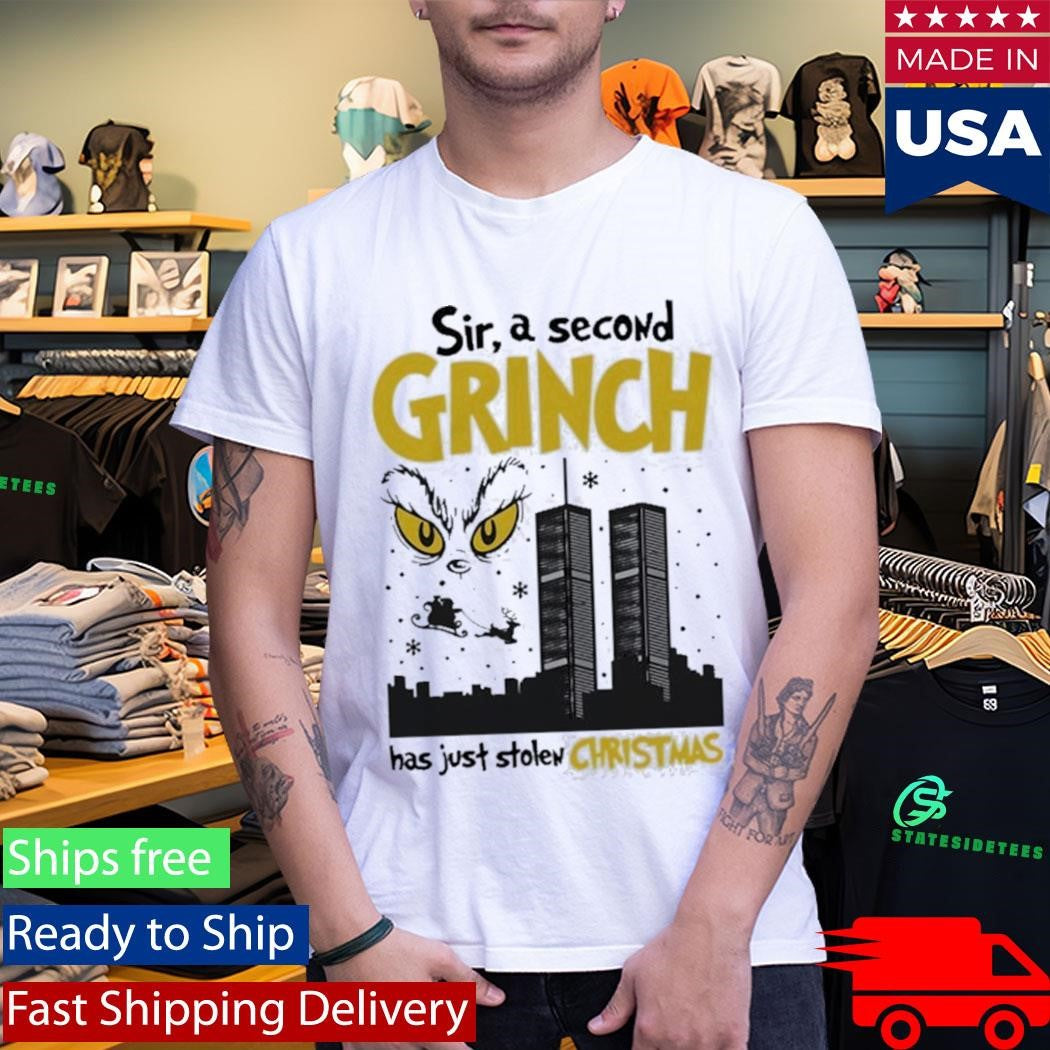 Sir, A Second Character Has Just Stolen Christmas Shirt