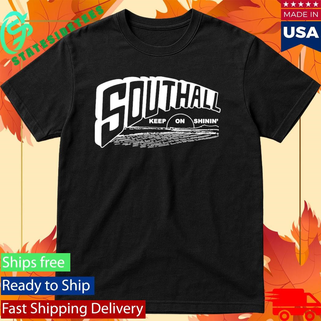 Southall Keep On Shinin’ Shirt