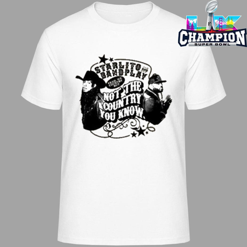 Starlito Bandplay Not The Country You Know Shirt