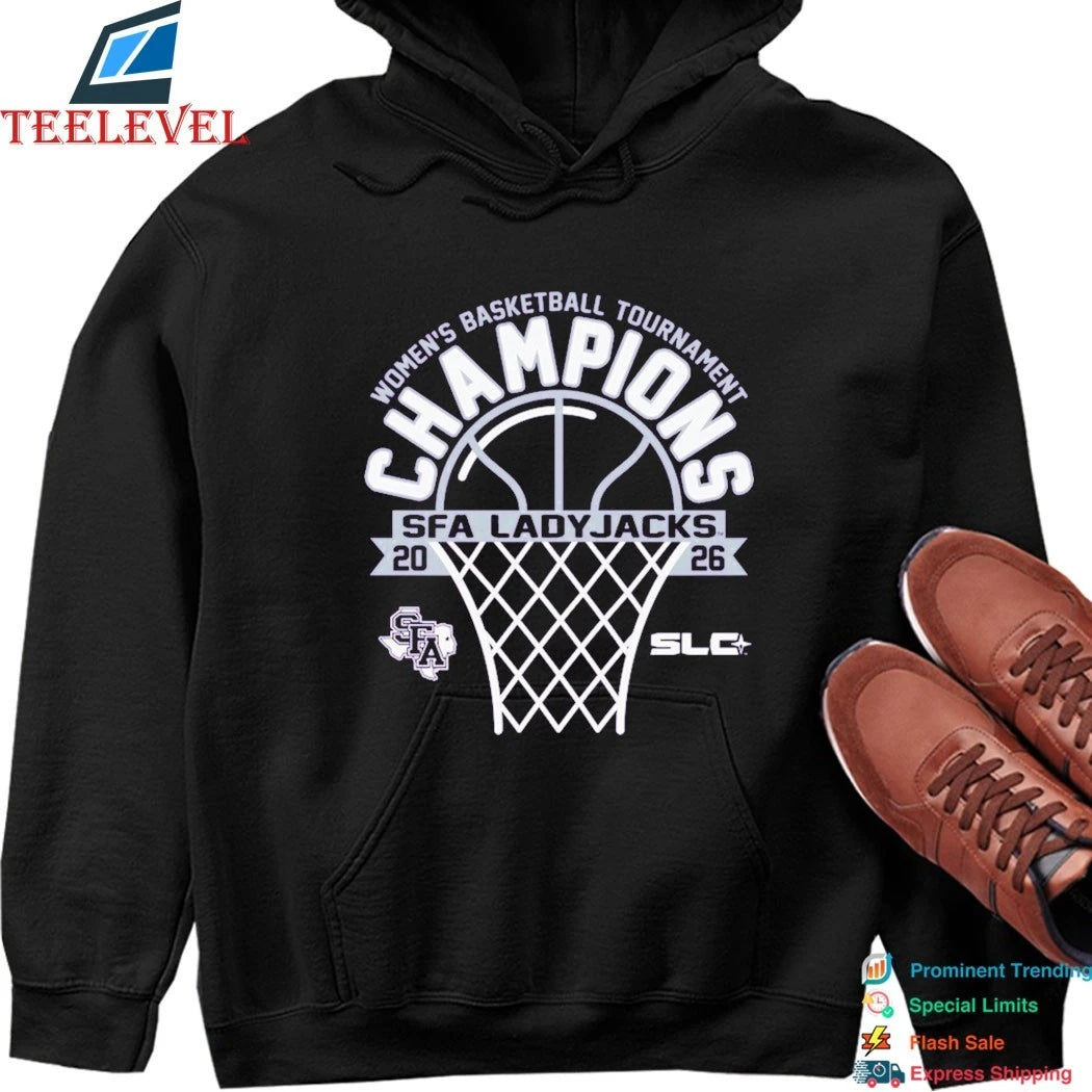 Stephen F Austin Ladyjacks 2026 Southland Conference Women’s Basketball Tournament Champions Shirts