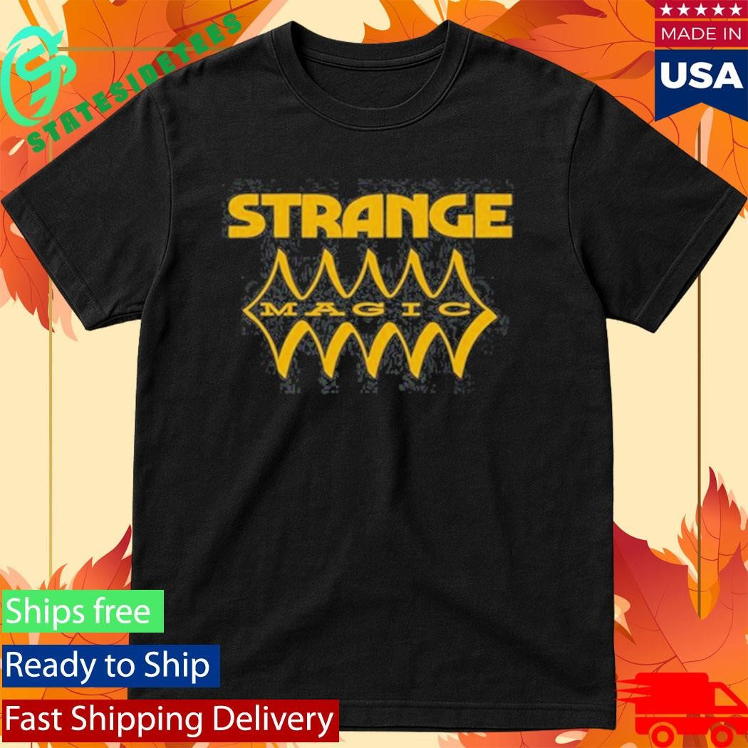 Strange Magic Shirt